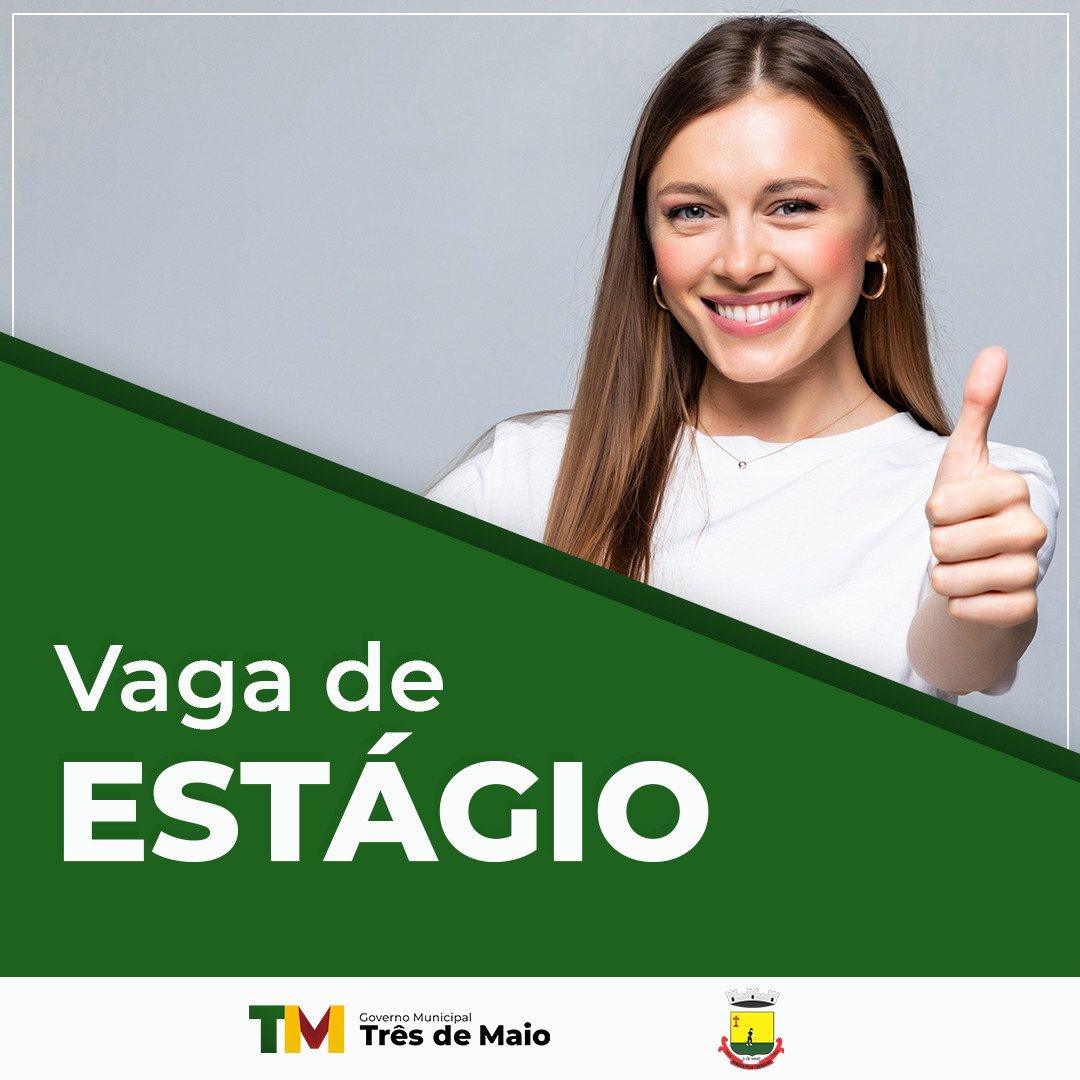 PREFEITURA MUNICIPAL ESTÁ COM INSCRIÇÕES ABERTAS PARA 20 VAGAS DE ESTÁGIO REMUNERADO